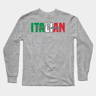 Italian By Marriage Italy Flag Humor Long Sleeve T-Shirt